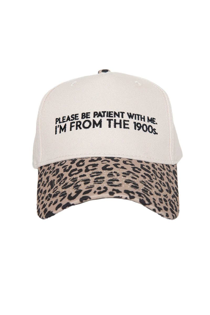 Please Be Patient With Me I'm From The 1900s Trucker Hat